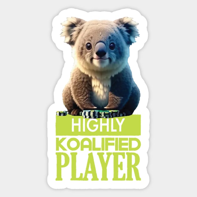 Just a Highly Koalified Player Koala 4 Sticker by Dmytro